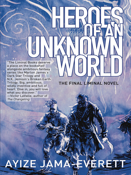 Title details for Heroes of an Unknown World by Ayize Jama-Everett - Available